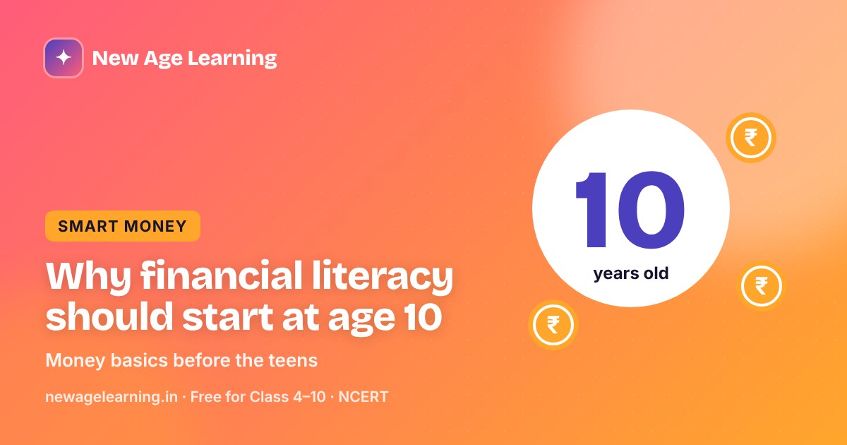 Why financial literacy should start at age 10