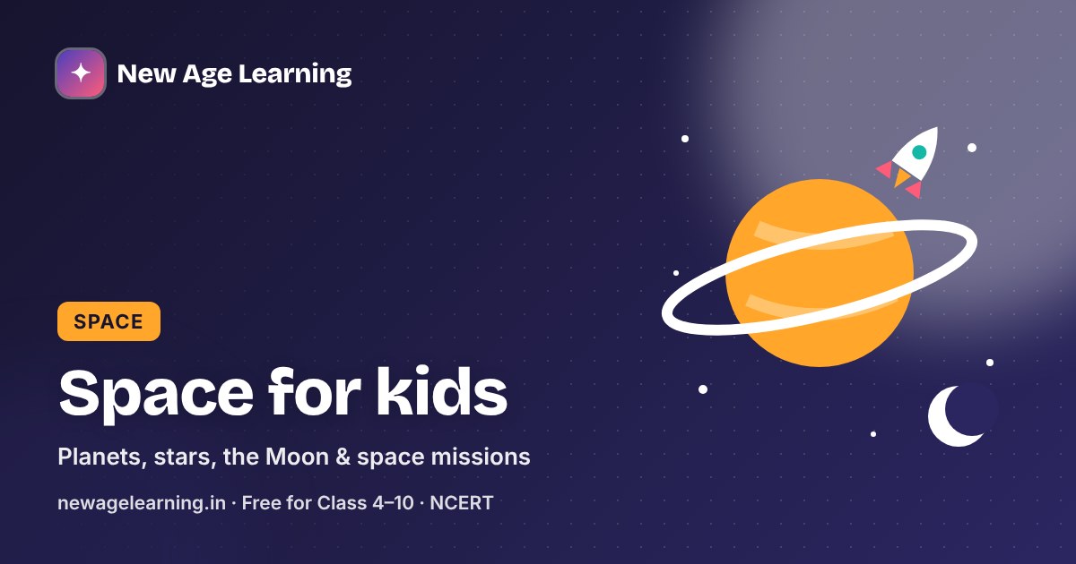 Space for Kids: Planets, Stars, the Moon and Space Missions Explained Simply