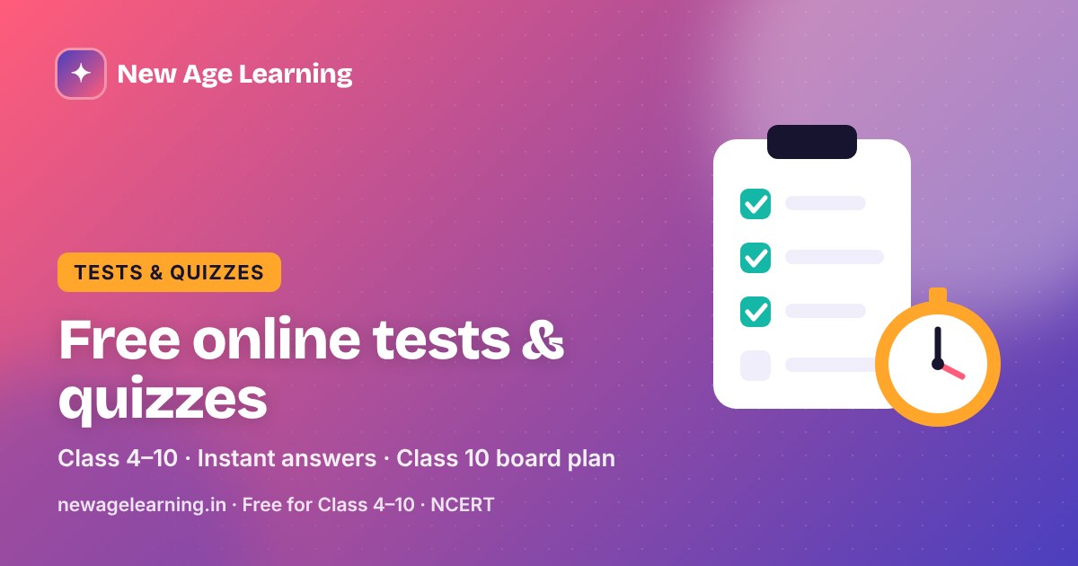 Free Online Tests and Quizzes for Class 4 to 10 — and How to Prepare for the Class 10 Board Exam
