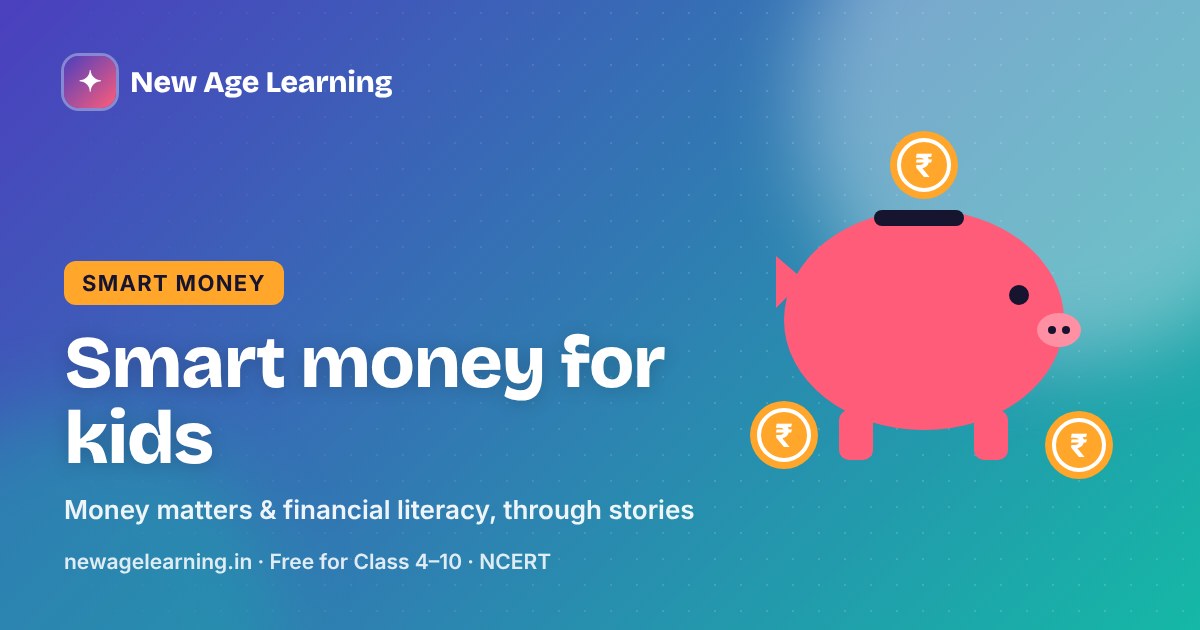 Smart Money for Kids: Teaching Money Matters and Financial Literacy to Children