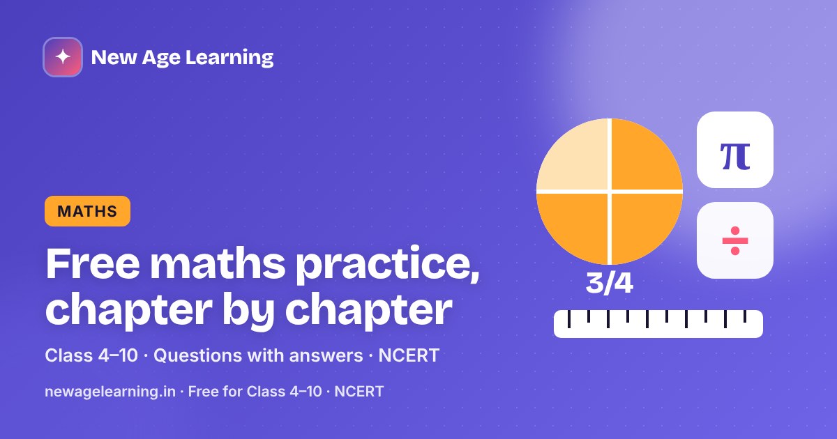 Free Maths Practice for Class 4 to 10: Chapter-wise Questions with Answers (NCERT)